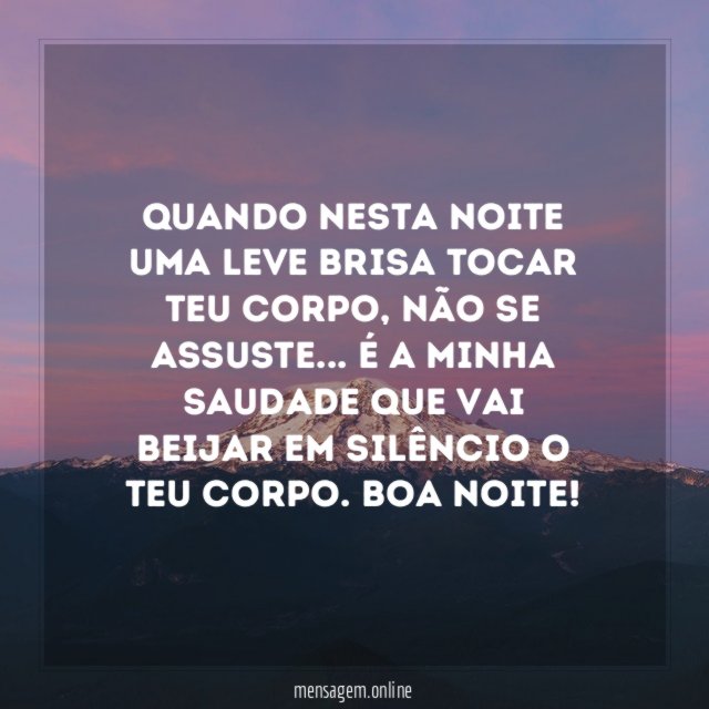 Quando nesta noite uma leve brisa tocar teu corpo