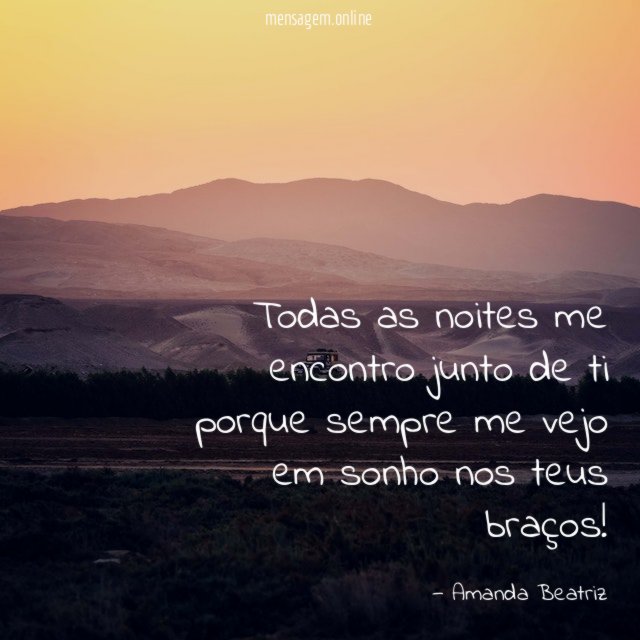 Todas as noites me encontro junto de ti