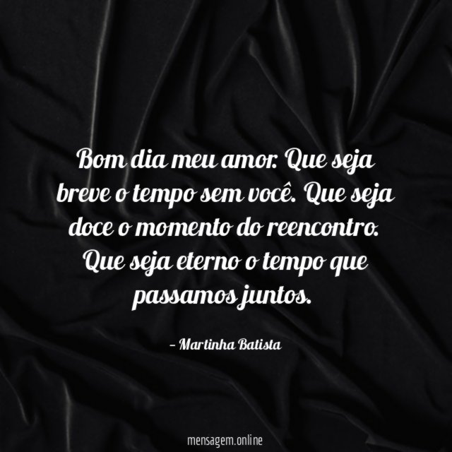 Bom dia meu amor