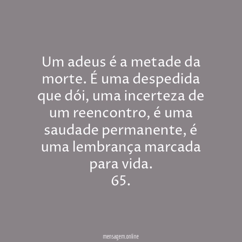 Um adeus é a metade da morte