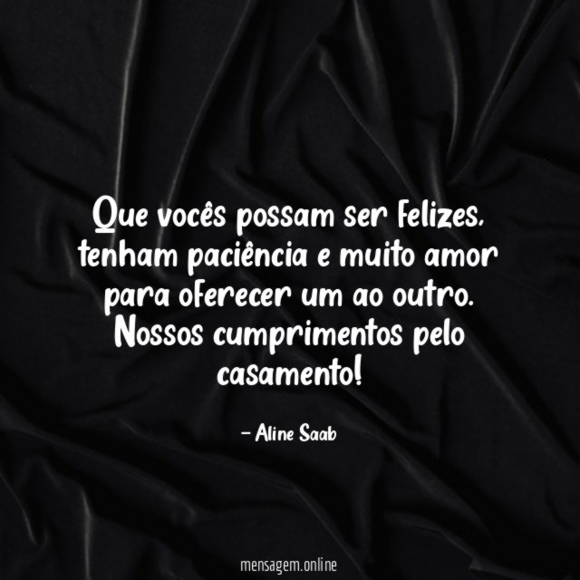 Que vocês possam ser felizes