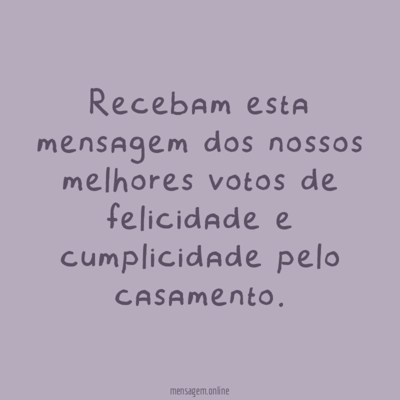 Recebam esta mensagem dos nossos melhores votos de