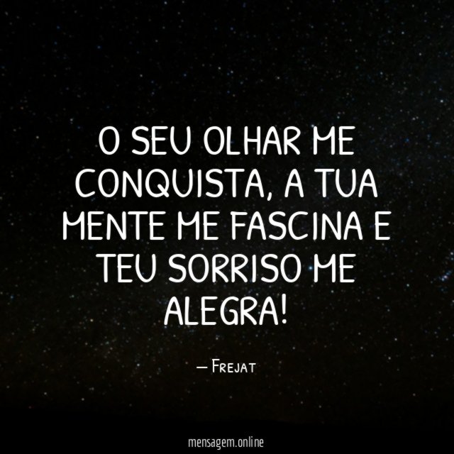 O seu olhar me conquista