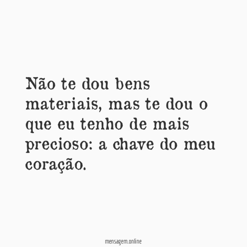 Não te dou bens materiais