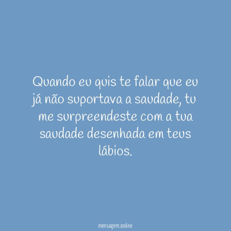Quando eu quis te falar que eu já