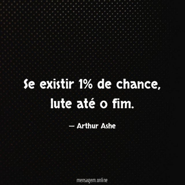 Se existir 1% de chance