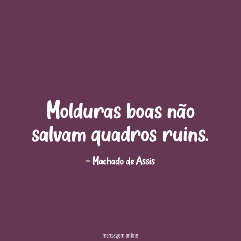 Molduras boas não salvam quadros ruins