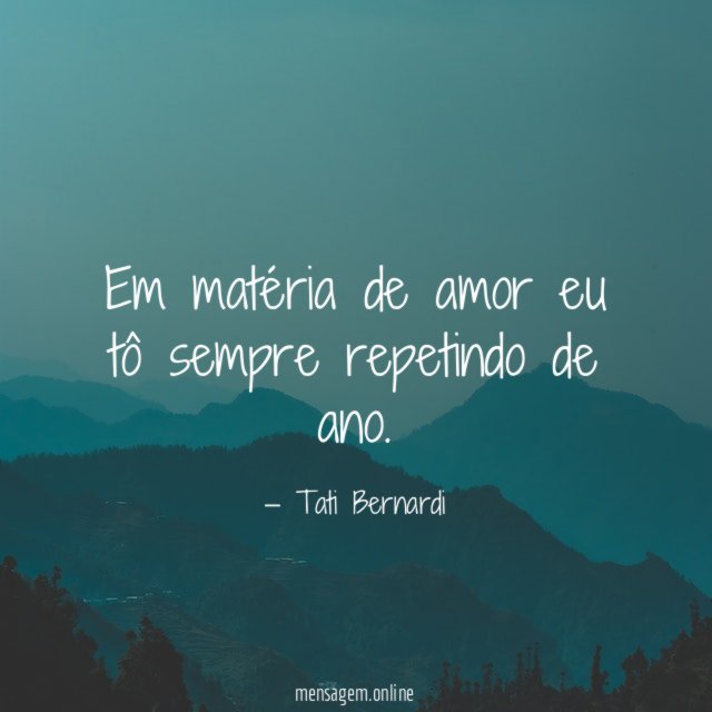 Em matéria de amor eu tô sempre repetindo de ano