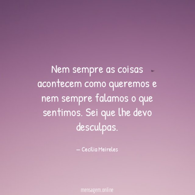 Nem sempre as coisas acontecem como queremos