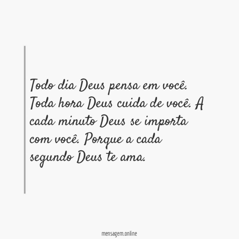 Todo dia Deus pensa em você