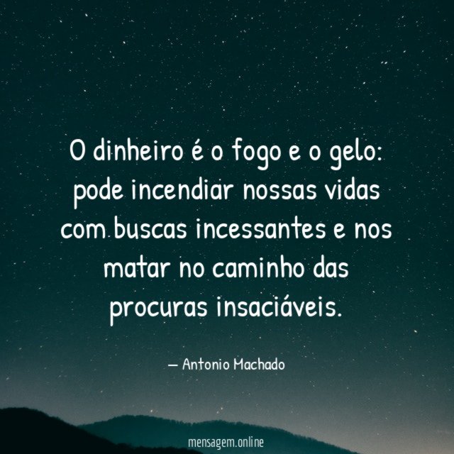 O dinheiro é o fogo e o gelo
