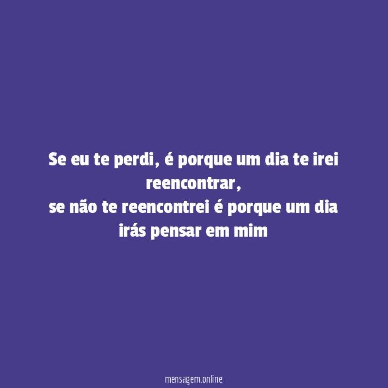 se eu te perdi