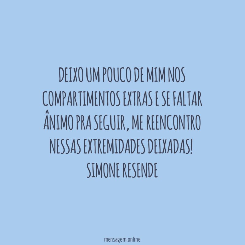 Deixo um pouco de mim nos compartimentos extras