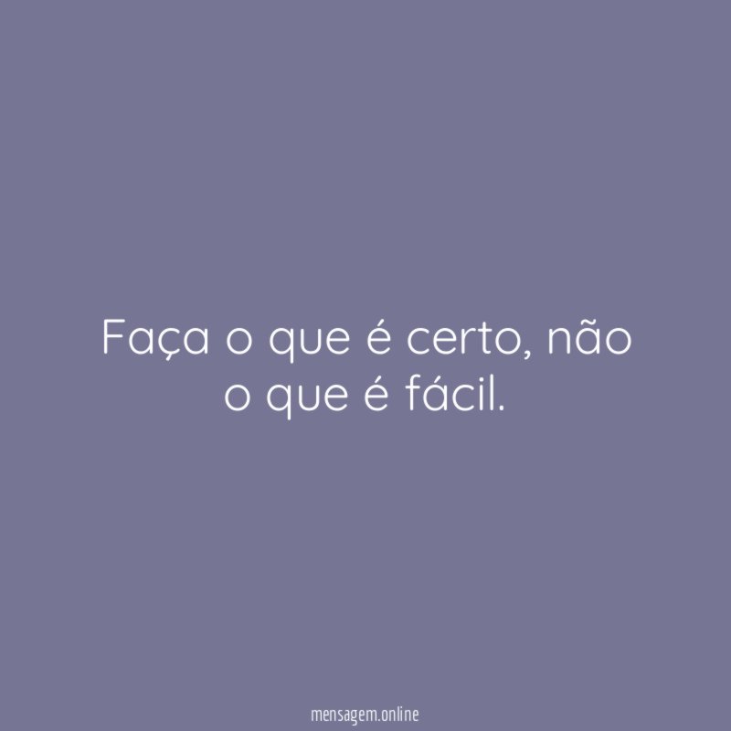 Faça o que é certo