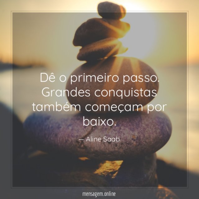 Dê o primeiro passo
