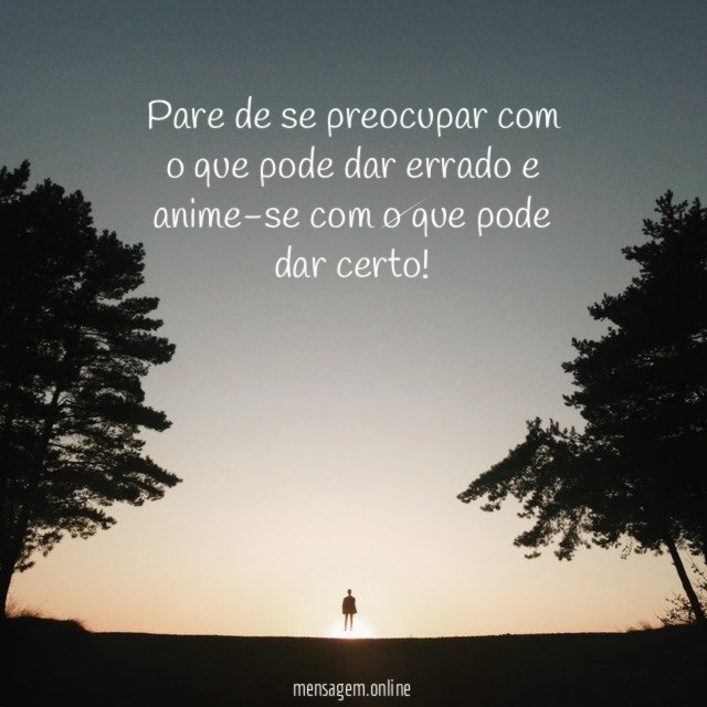 Pare de se preocupar com o que pode
