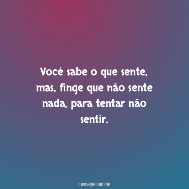 Você sabe o que sente