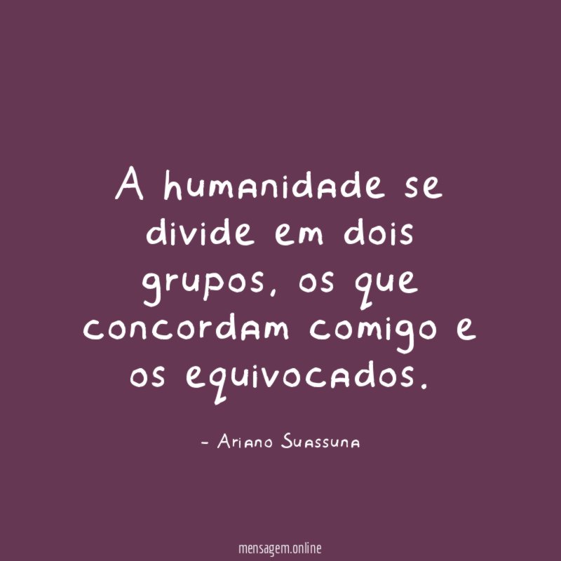 A humanidade se divide em dois grupos