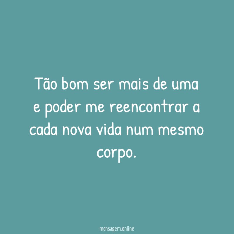 Tão bom ser mais de uma e poder