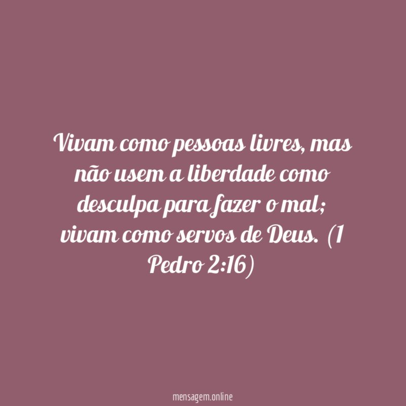 Vivam como pessoas livres