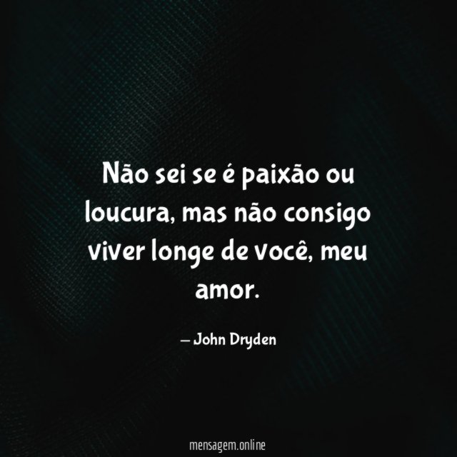 Não sei se é paixão ou loucura