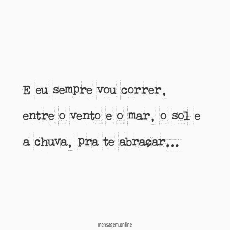 E eu sempre vou correr