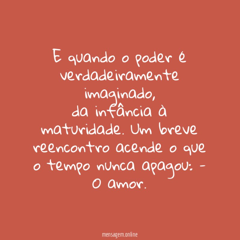 E quando o poder é verdadeiramente imaginado