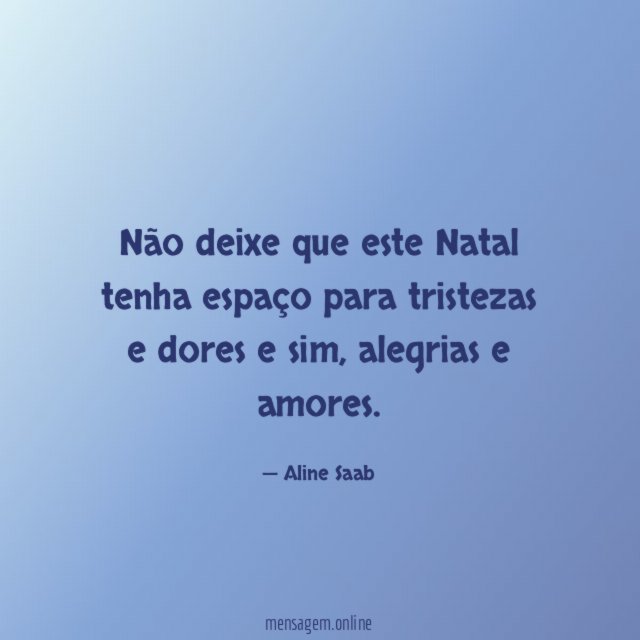 Não deixe que este Natal tenha espaço para