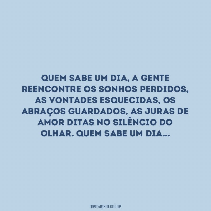 Quem sabe um dia