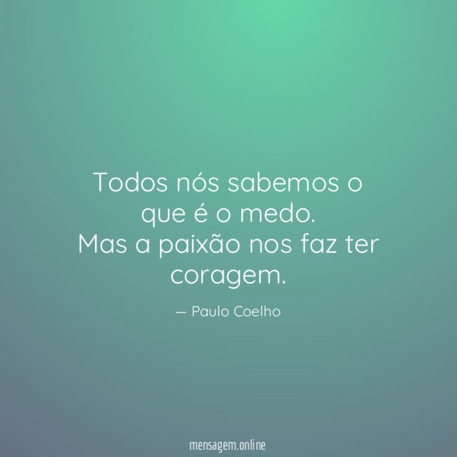 Todos nós sabemos o que é o medo