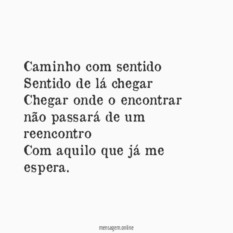 Caminho com sentido Sentido de lá chegar Chegar onde