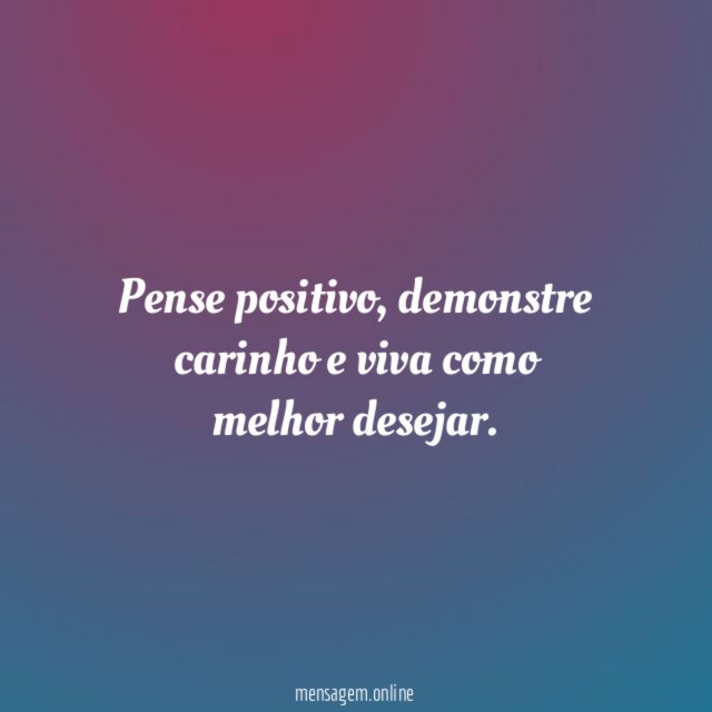 Pense positivo