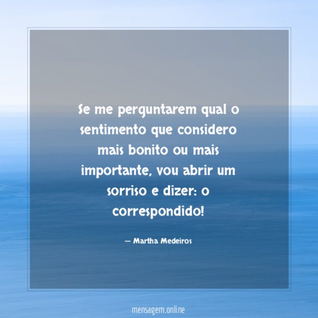 Se me perguntarem qual o sentimento que considero