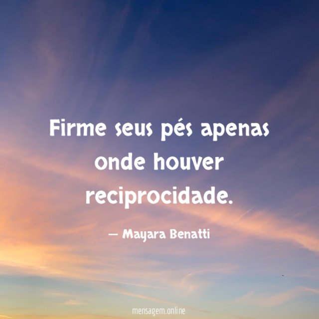Firme seus pés apenas onde houver reciprocidade