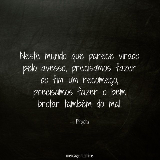 Neste mundo que parece virado pelo avesso