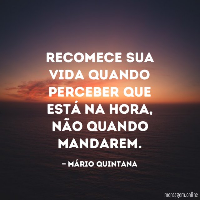 Recomece sua vida quando perceber que está na hora