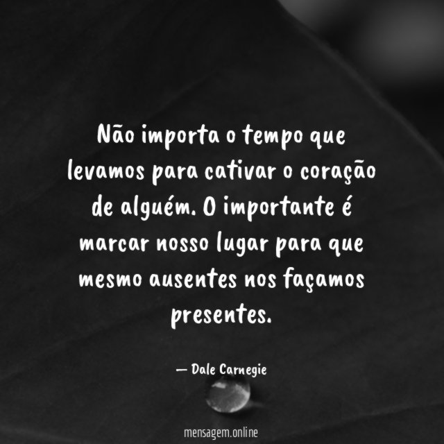 Não importa o tempo que levamos para cativar