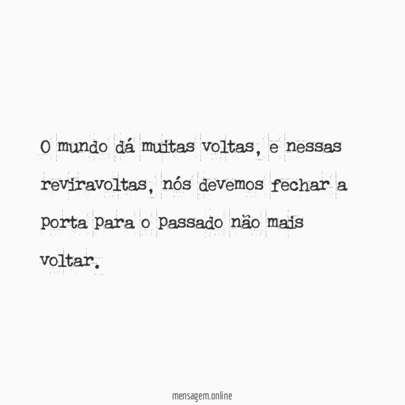 O mundo dá muitas voltas