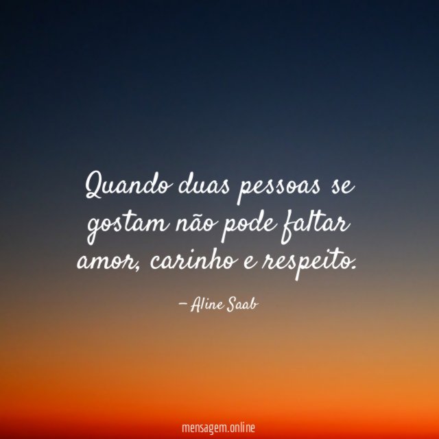 Quando duas pessoas se gostam não pode faltar amor