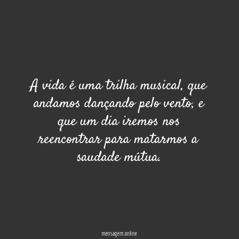 A vida é uma trilha musical