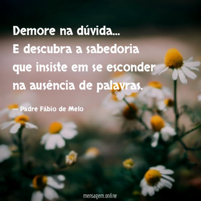 Demore na dúvida
