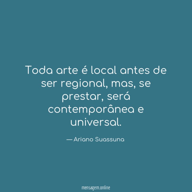 Toda arte é local antes de ser regional
