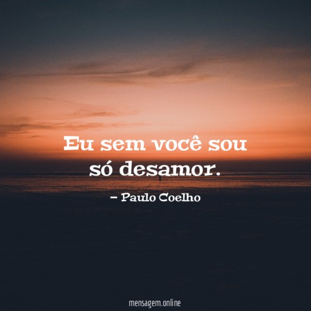 Eu sem você sou só desamor