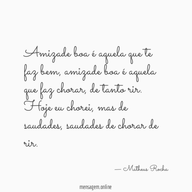 Amizade boa é aquela que te faz bem