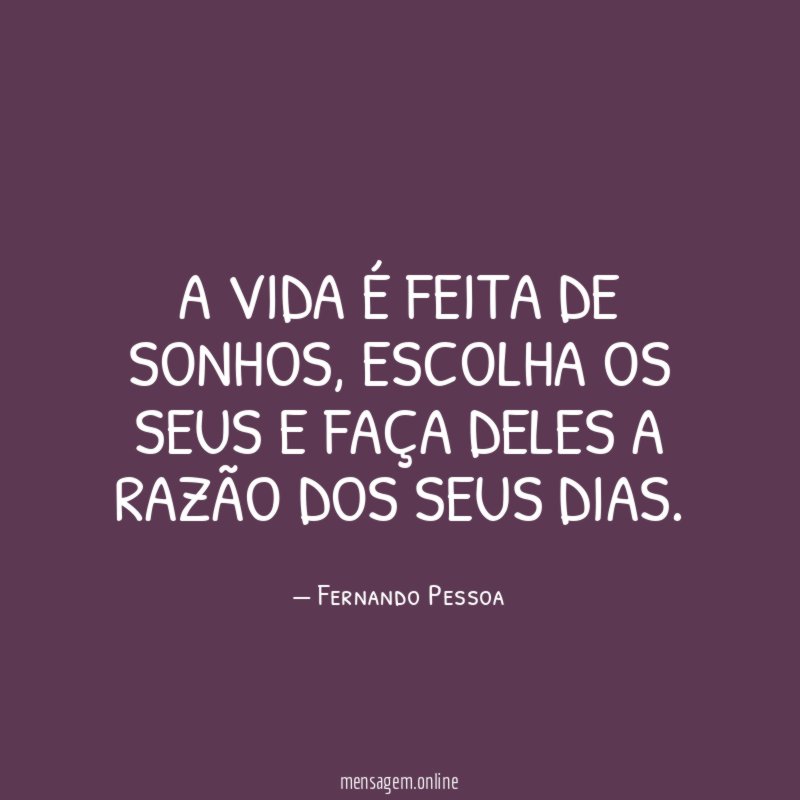 A vida é feita de sonhos