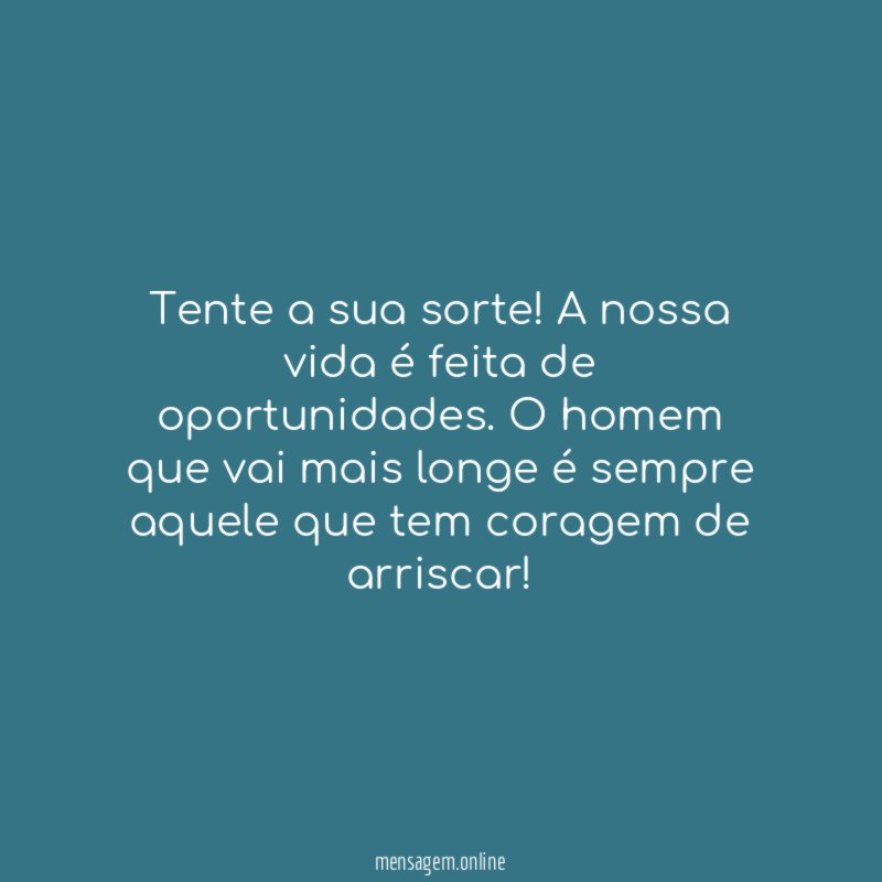 Tente a sua sorte