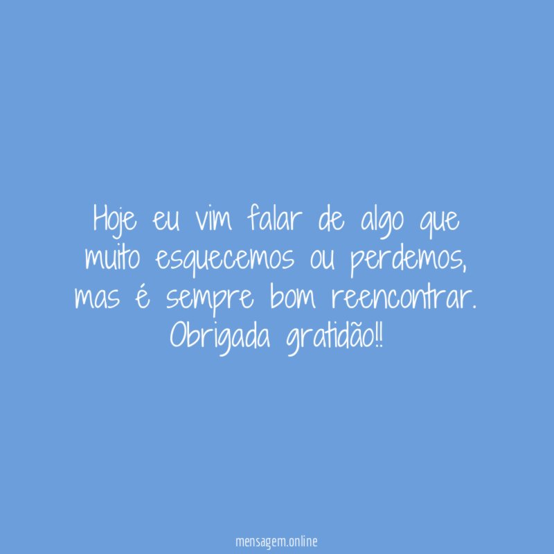 Hoje eu vim falar de algo que muito esquecemos ou perdemos