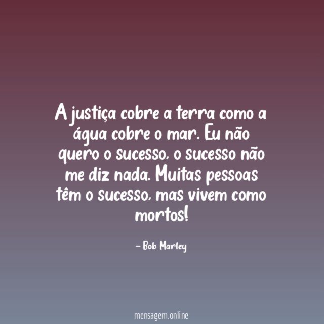 A justiça cobre a terra como a água cobre o mar