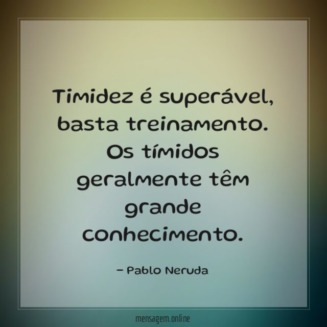 Timidez é superável