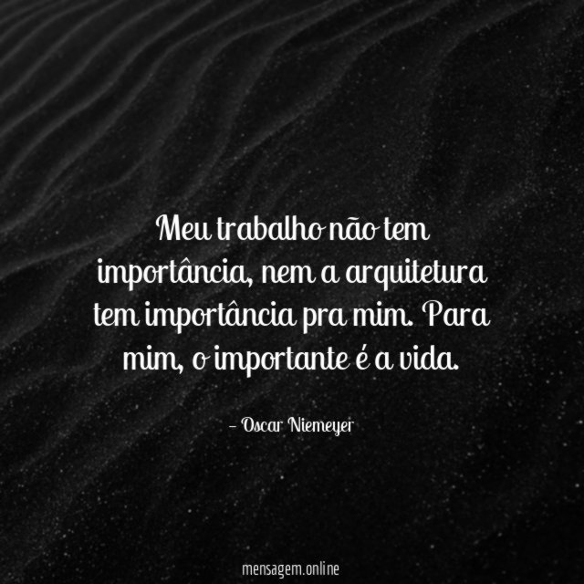 Meu trabalho não tem importância